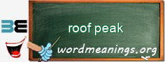 WordMeaning blackboard for roof peak